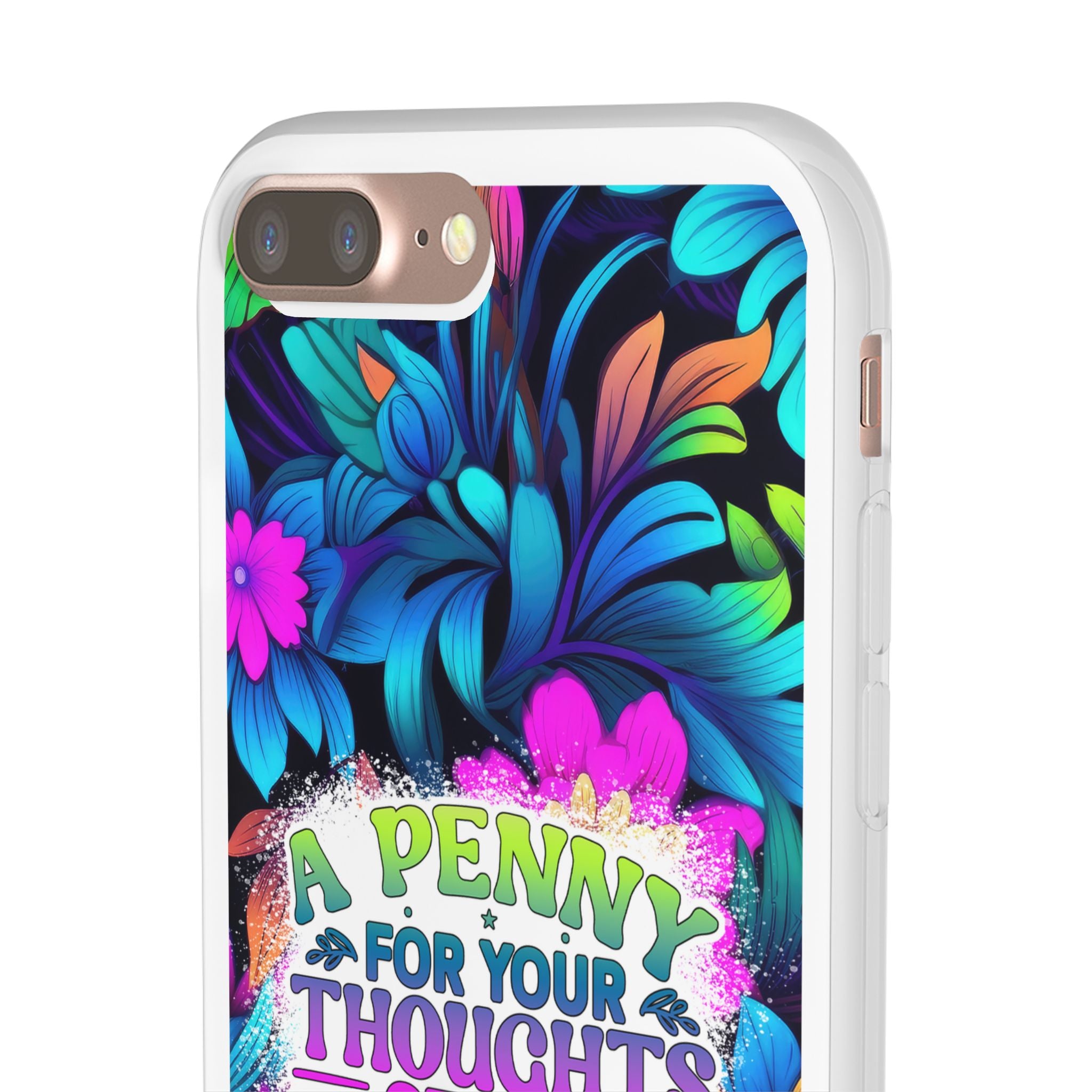 Personalized Colorful Floral Flexi Case - 'A Penny For Your Thoughts Seems A Bit Pricey'