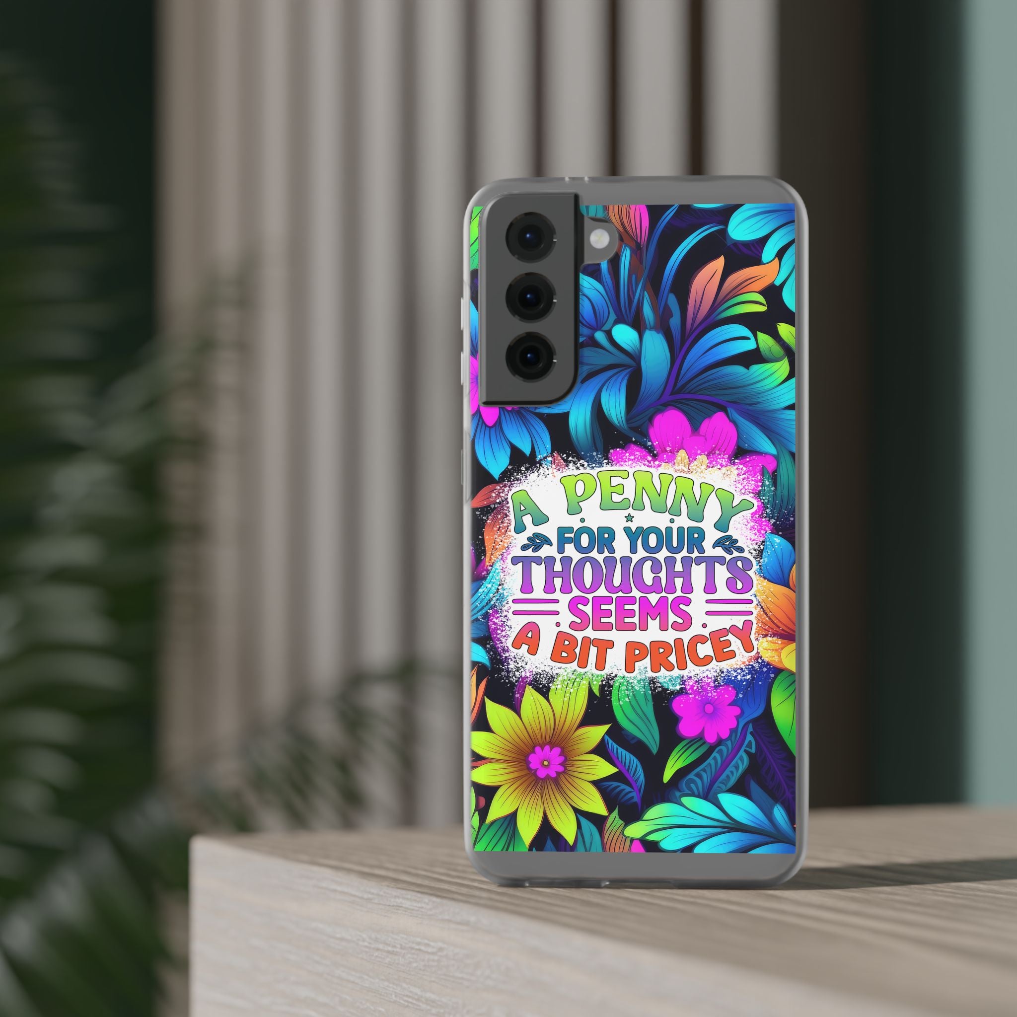 Personalized Colorful Floral Flexi Case - 'A Penny For Your Thoughts Seems A Bit Pricey'