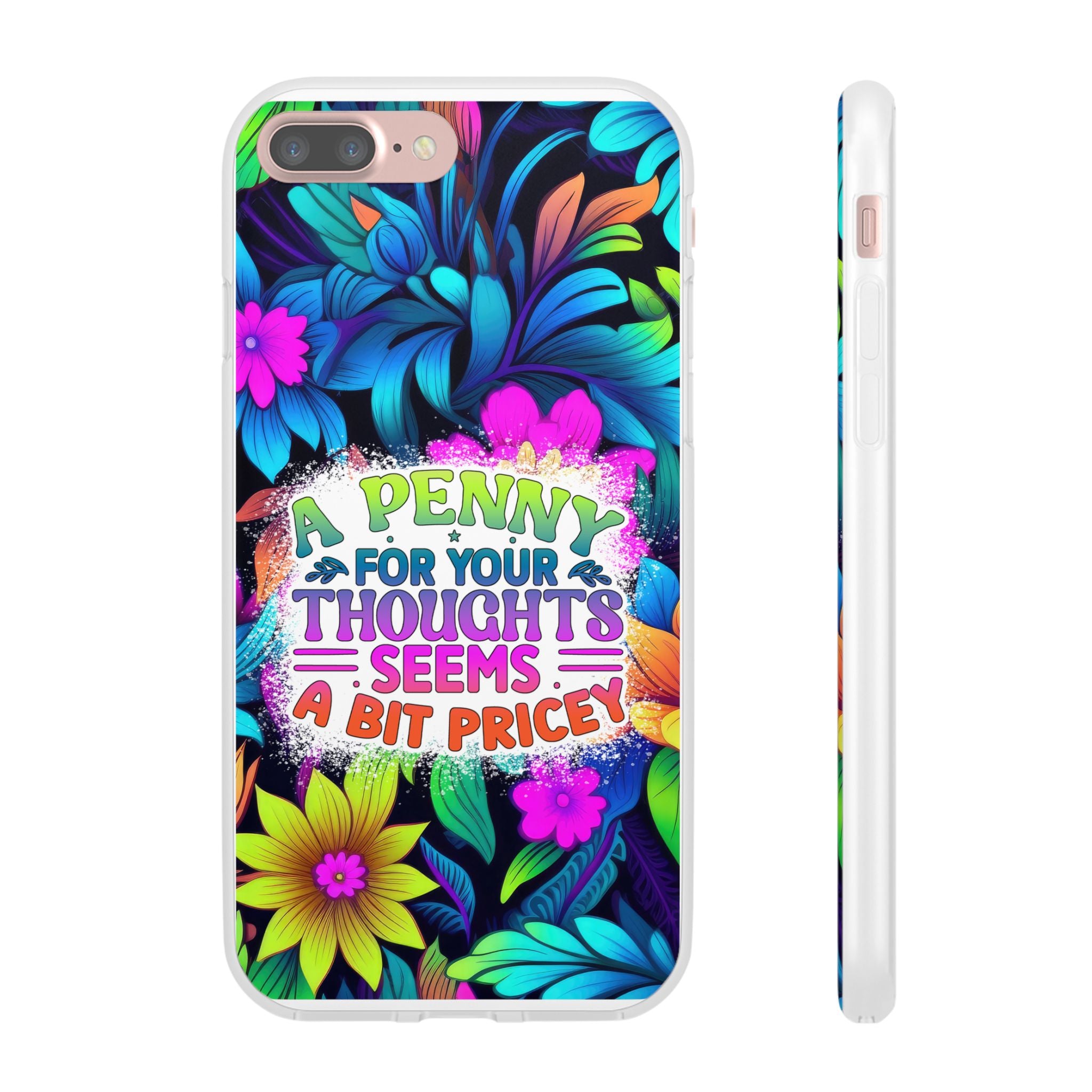 Personalized Colorful Floral Flexi Case - 'A Penny For Your Thoughts Seems A Bit Pricey'