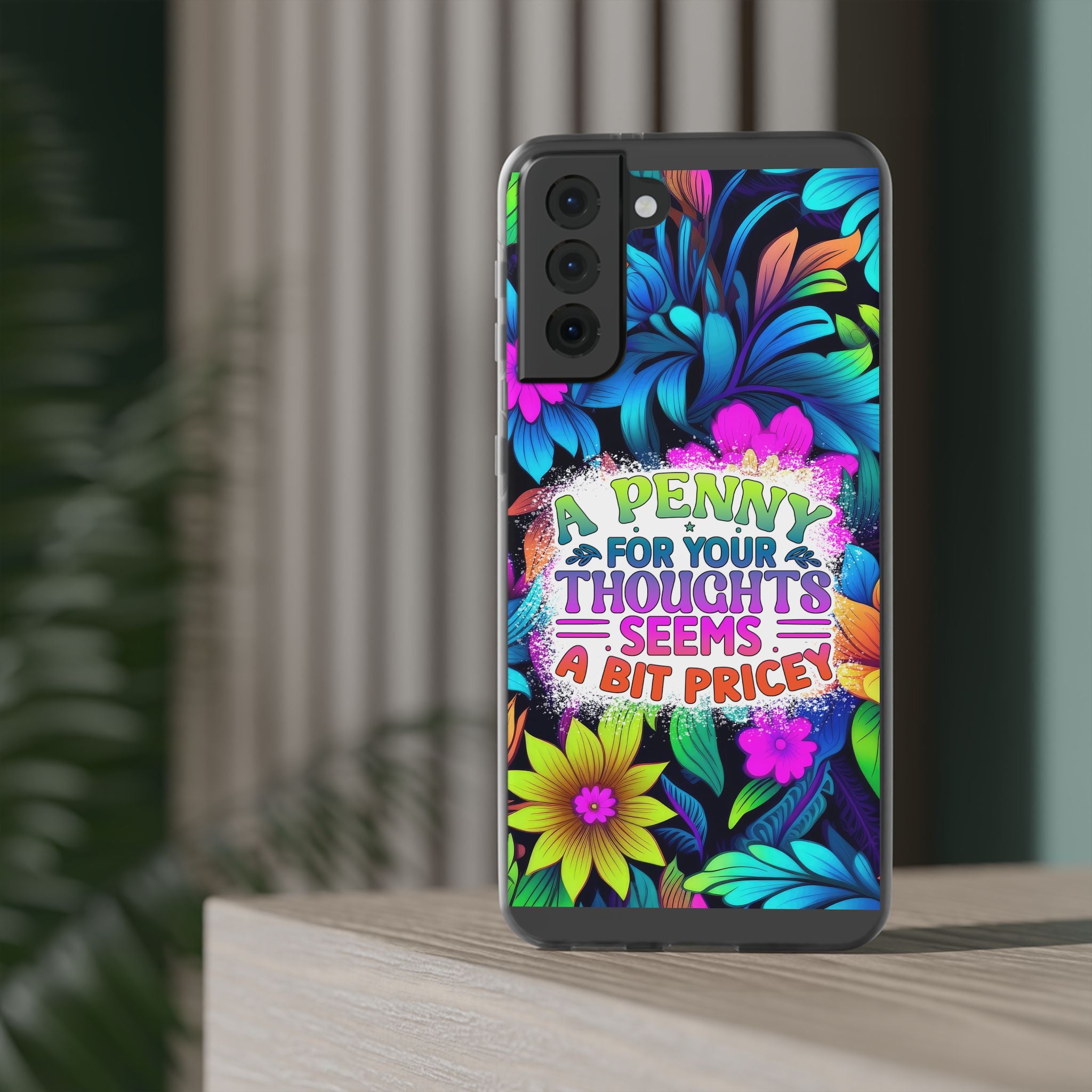 Personalized Colorful Floral Flexi Case - 'A Penny For Your Thoughts Seems A Bit Pricey'