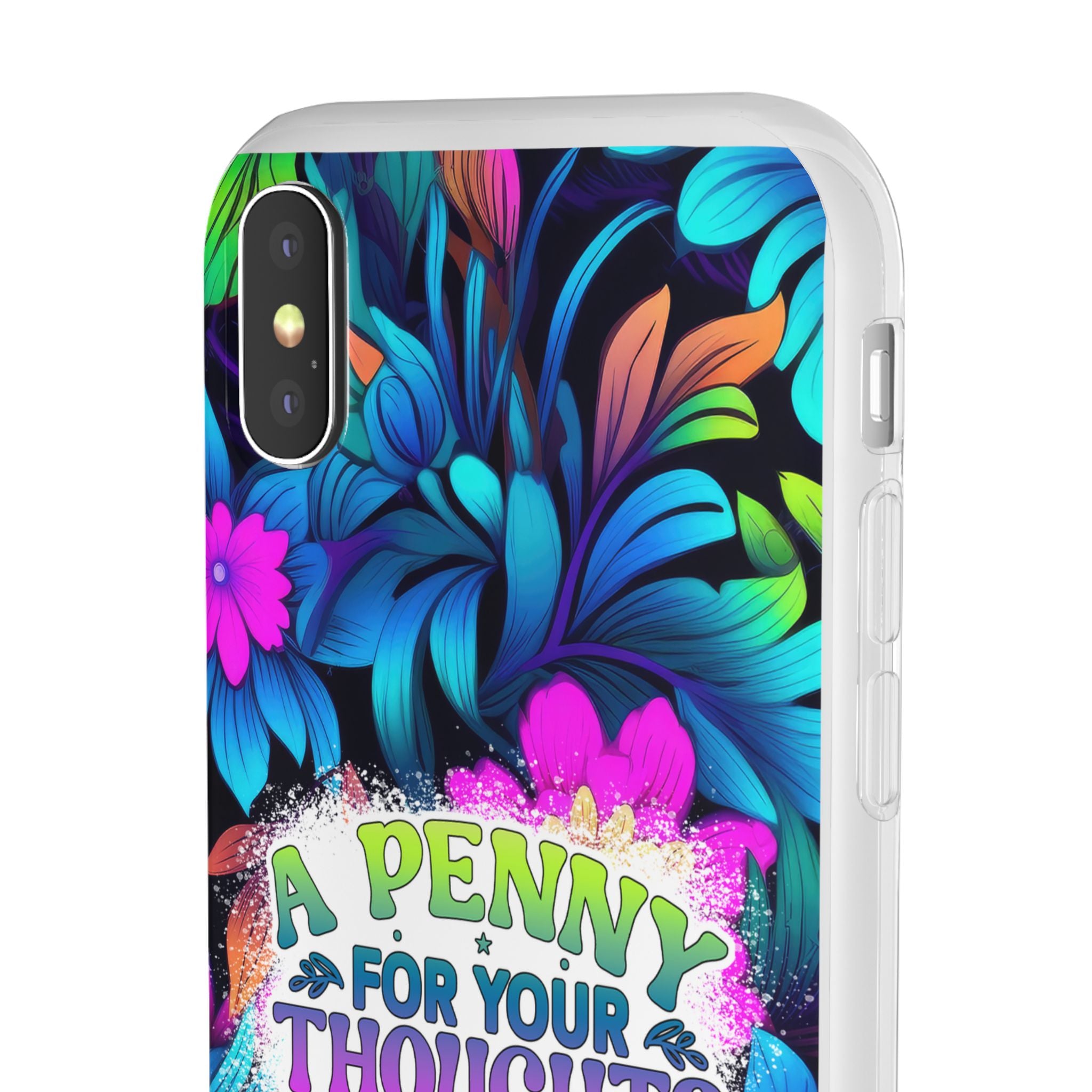 Personalized Colorful Floral Flexi Case - 'A Penny For Your Thoughts Seems A Bit Pricey'