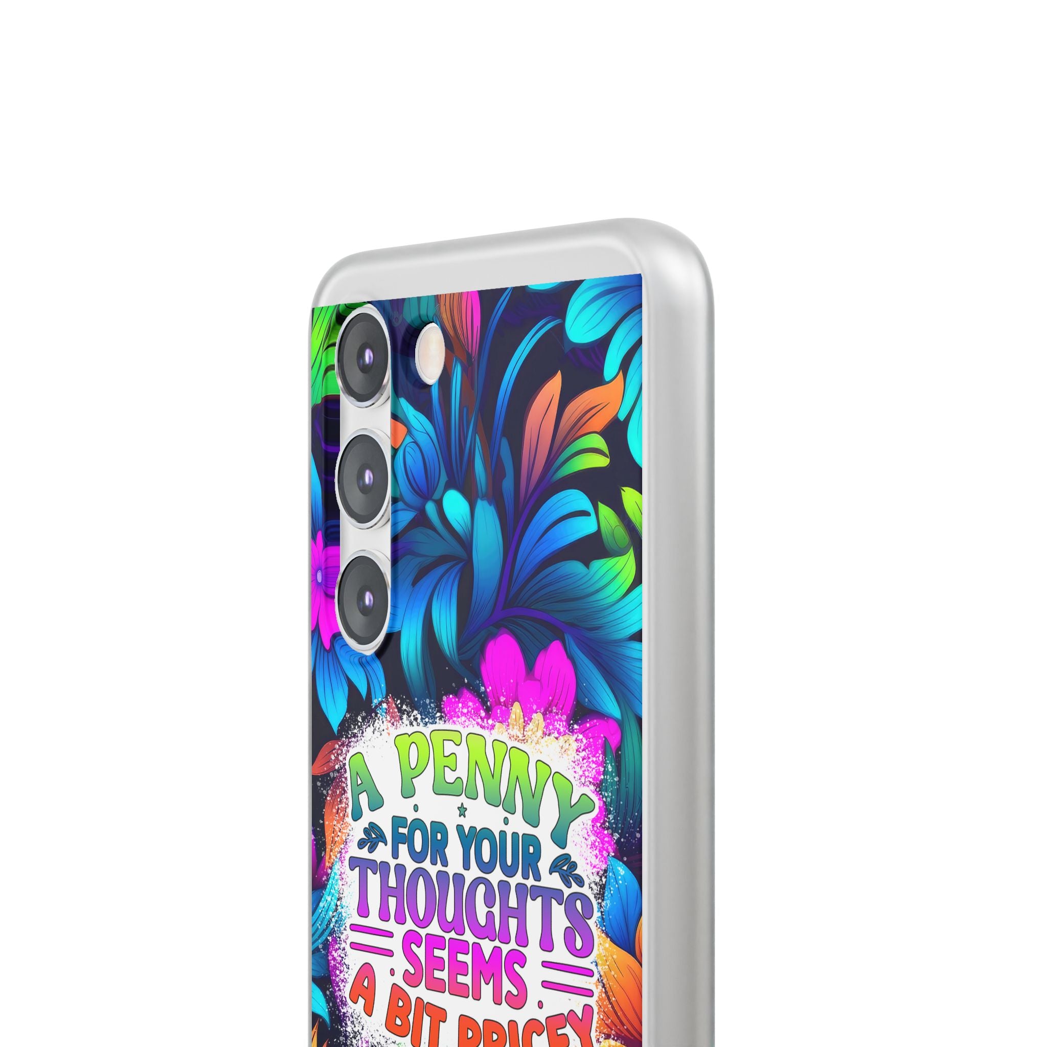 Personalized Colorful Floral Flexi Case - 'A Penny For Your Thoughts Seems A Bit Pricey'