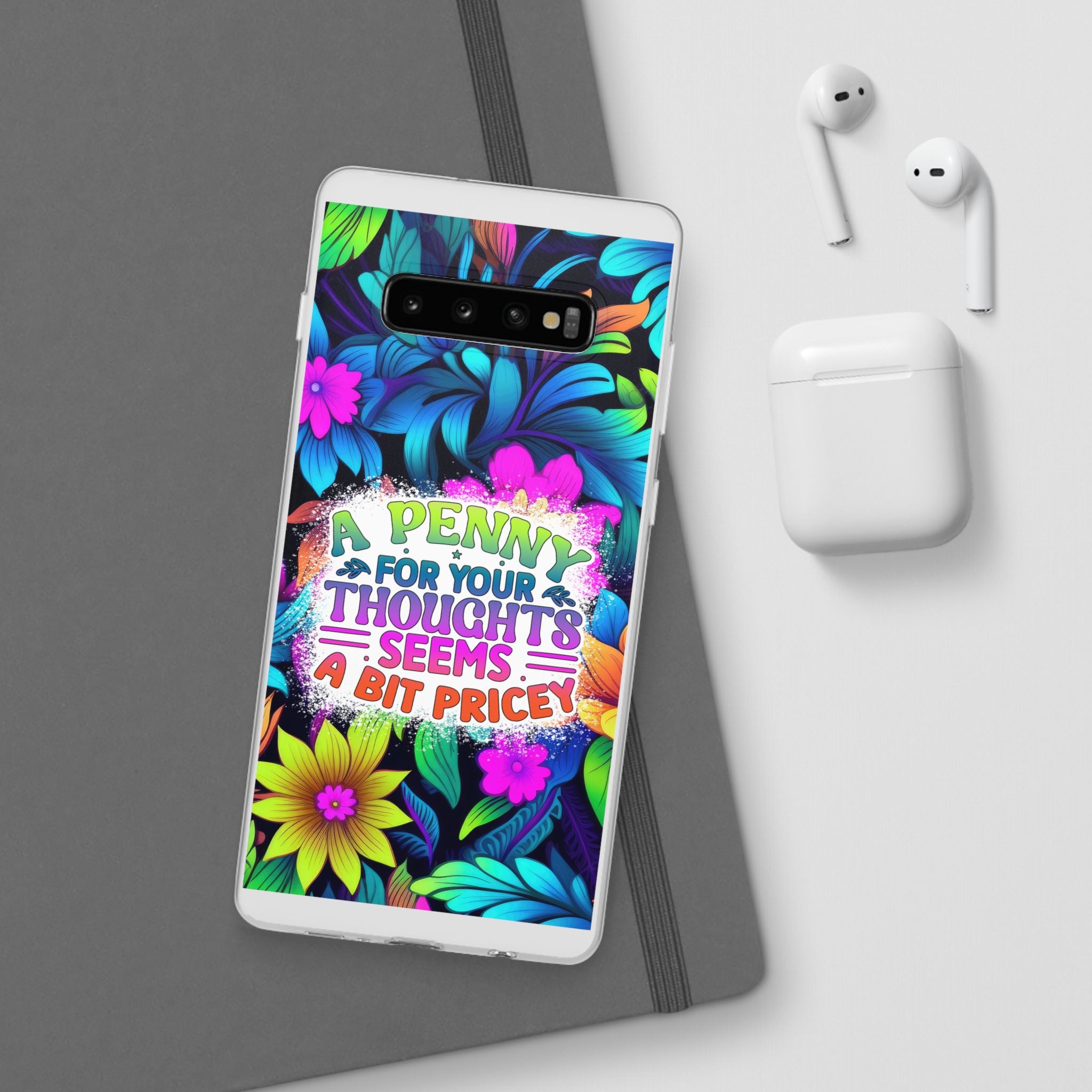 Personalized Colorful Floral Flexi Case - 'A Penny For Your Thoughts Seems A Bit Pricey'