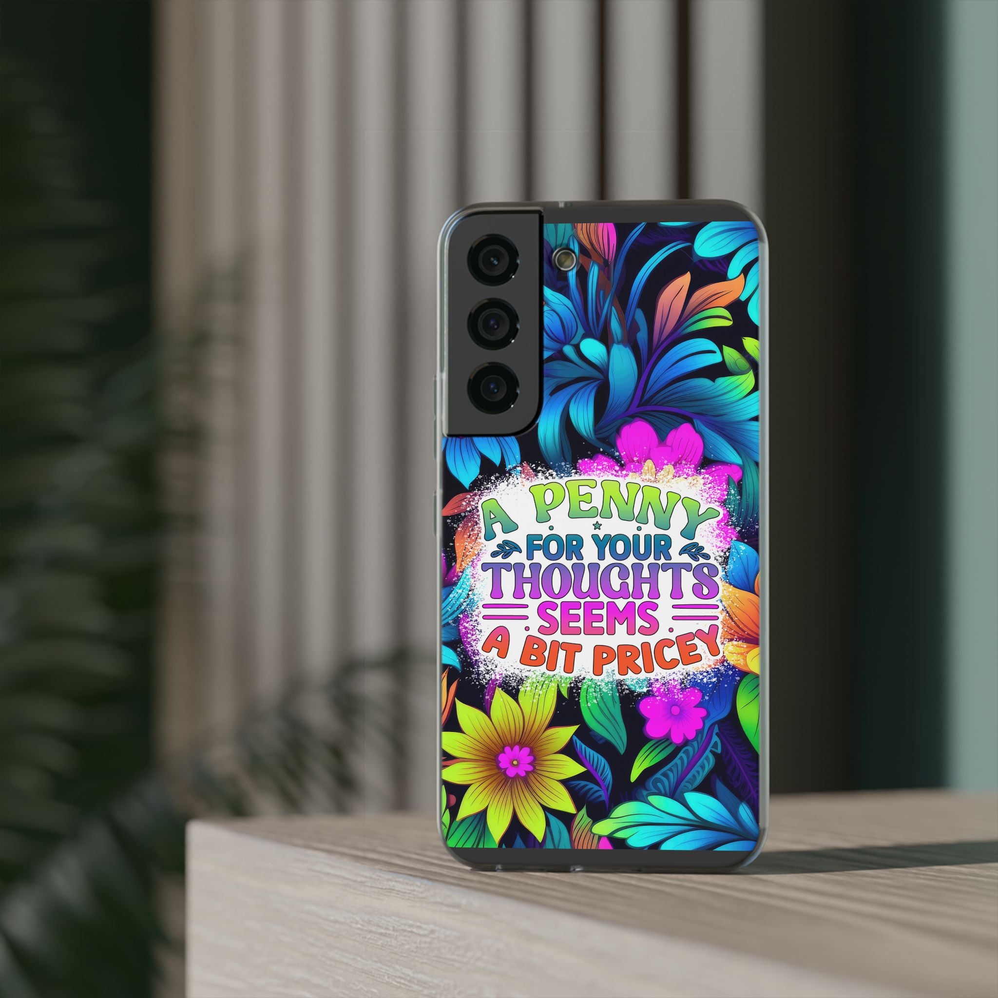 Personalized Colorful Floral Flexi Case - 'A Penny For Your Thoughts Seems A Bit Pricey'