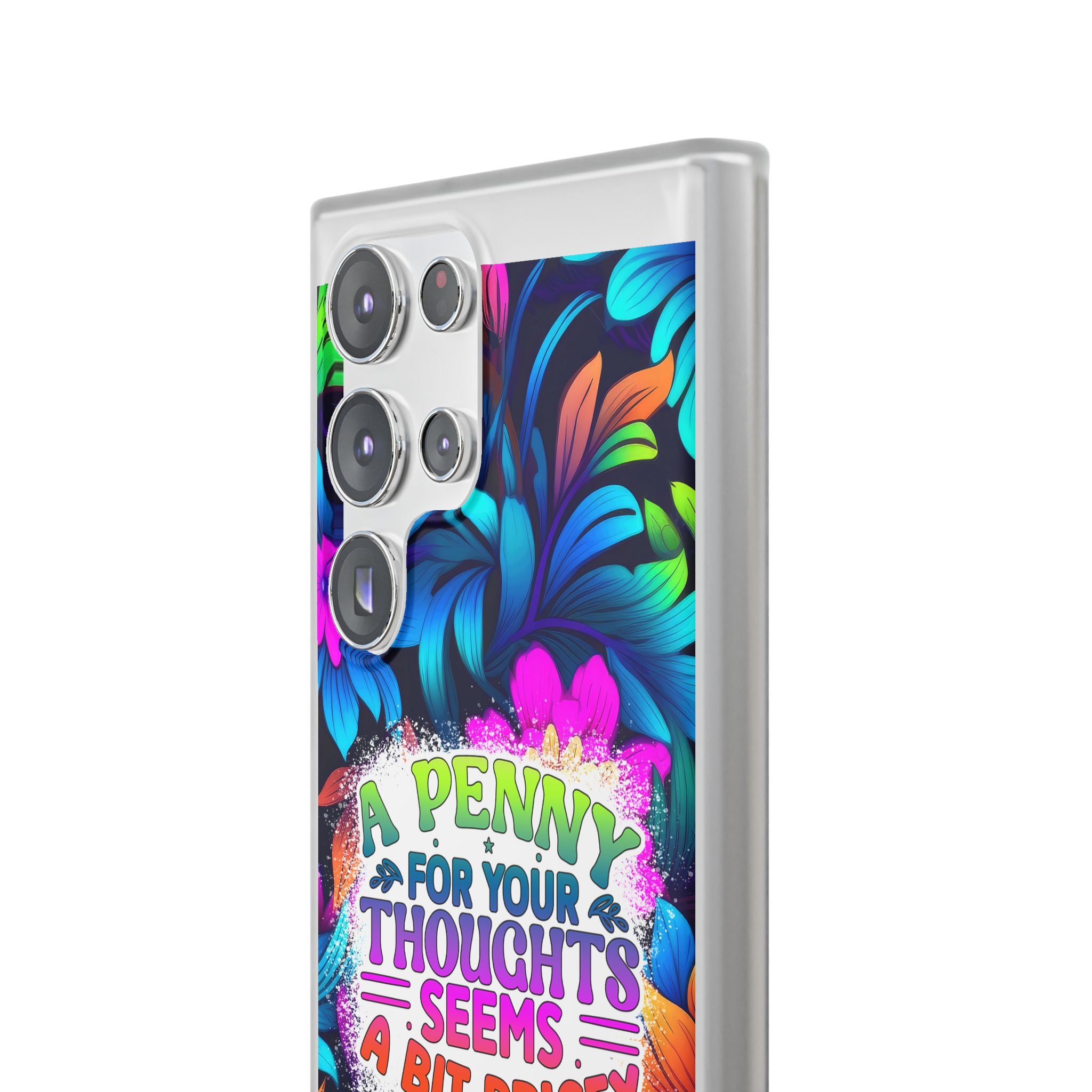 Personalized Colorful Floral Flexi Case - 'A Penny For Your Thoughts Seems A Bit Pricey'